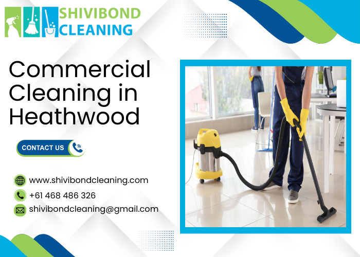 Commercial Cleaning in Heathwood